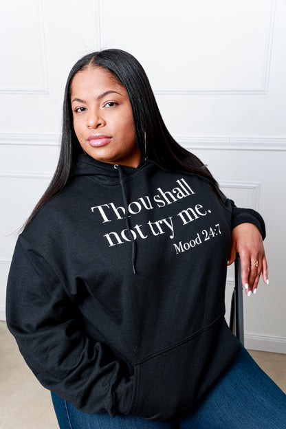 Thou Shall Not Try Me Unisex Hoodie - Shooting Starz Shopette