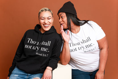 Thou Shall Not Try Me Mood Unisex Tee - Shooting Starz Shopette
